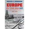 Europe in the Era of Two World Wars: From Militarism and Genocide to Civil Society, 1900-1950