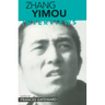 Zhang Yimou: Interviews