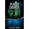 The Plague Council: A Prequel Short Story to Oceania: The Underwater City