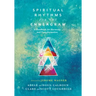 Spiritual Rhythms for the Enneagram: A Handbook for Harmony and Transformation