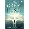 The Great Reset: The Unfolding Bear Market and the Opportunity of a Lifetime