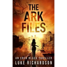 The Ark Files: A pulse-pounding archaeological thriller (Eden Black book 1)