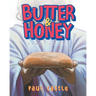 Butter & Honey: Shall He Eat