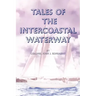 Tales of the Intercoastal Waterway