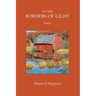 To The Borders of Light