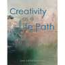 Creativity as a Life Path