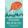 Let the Kid Guide: Putting Nature Back into Our Lives