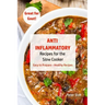 Anti - Inflammatory Recipes for the Slow Cooker: Easy to Prepare - Healthy Recipes - Great for Gout
