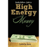 RealityShifters Guide to High Energy Money
