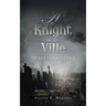 A Knight in the Ville: Grave Concerns