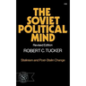 The Soviet Political Mind: Stalinism and Post-Stalin Change