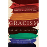 Gracism: The Art of Inclusion