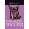 Fundamental Keys to Success
