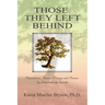 Those They Left Behind: Interviews, Stories, Essays and Poems by Survivors of Suicide