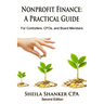 Nonprofit Finance: A Practical Guide: For Controllers, CFOs, and Board Members