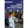 Power, Empowerment and Social Change