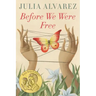 Before We Were Free