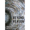 Beyond Reason: Postcolonial Theory and the Social Sciences