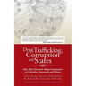 Drug Trafficking, Corruption and States: How Illicit Networks Shaped Institutions in Colombia, Guatemala and Mexico