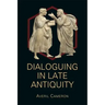 Dialoguing in Late Antiquity