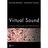Virtual Sound - Sound Synthesis and Signal Processing - Theory and Practice with Csound
