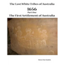 The Lost White Tribes of Australia Part 1: 1656 The First Settlement of Australia