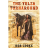 The Tulsa Turnaround
