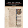 Medieval Theory of Authorship: Scholastic Literary Attitudes in the Later Middle Ages
