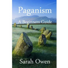 Paganism: A Beginners Guide to Paganism