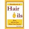 Handbook of Hair Oils: Find Out What Natural Oils Can Do For Your Hair