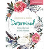 Determined - Women's Bible Study Leader Guide: Living Like Jesus in Every Moment
