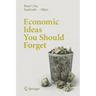 Economic Ideas You Should Forget