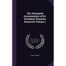 The Attempted Assassination of Ex-President Theodore Roosevelt Volume 1