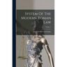 System Of The Modern Roman Law; Volume 1