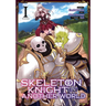 Skeleton Knight in Another World (Manga) Vol. 1