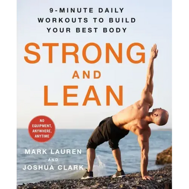 Strong and Lean: 9-Minute Daily Workouts to Build Your Best Body: No Equipment, Anywhere, Anytime