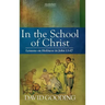 In the School of Christ