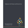 Indigenous Life Projects and Extractivism