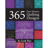 365 Free Motion Quilting Designs: Machine Quilting Patterns for All Quilters!