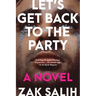 Let's Get Back to the Party
