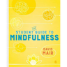The Student Guide to Mindfulness
