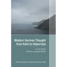 Modern German Thought from Kant to Habermas: An Annotated German-Language Reader