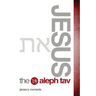 Jesus the Aleph Tav