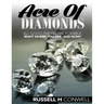 Acre of Diamonds: The Russell Conwell Story
