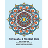 The Mandala coloring book: Adult Coloring Book Featuring Beautiful Mandalas Designed to relieve your Stress