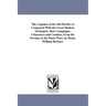 The Captains of the Old World; As Compared With the Great Modern Strategists, their Campaigns, Characters and Conduct, From the Persian, to the Punic