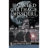 Haunted Carthage, Missouri