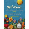 Self-Care - Reflect, Restructure, Reset, Renew: Make Actionable Changes to Prioritize Your Well-Being