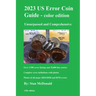 2023 US Error Coin Guide - Color Edition