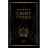 The Little Book of Light Codes: Healing Symbols for Life Transformation